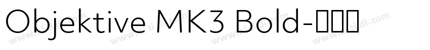 Objektive MK3 Bold字体转换